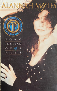 Alannah Myles : Song Instead Of A Kiss (Cass, Single, Dol)