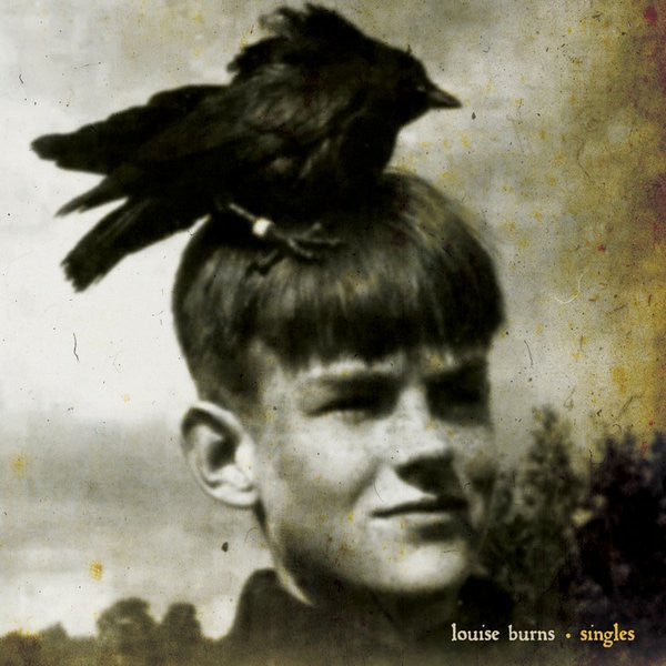 Louise Burns : Singles (7")