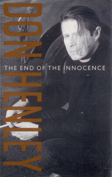 Don Henley : The End Of The Innocence (Cass, Album, Dol)