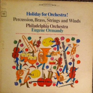 Eugene Ormandy, The Philadelphia Orchestra : Holiday For Orchestra! (LP)