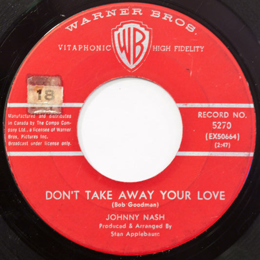 Johnny Nash : Don't Take Away Your Love (7")