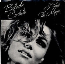 Belinda Carlisle : I Feel The Magic (7", Single)