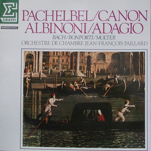 Johann Pachelbel / Tomaso Albinoni - Orchestre De Chambre Jean-François Paillard : Canon  ⁄ Adagio (LP, Album)