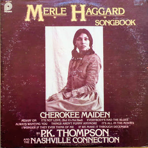 P.K. Thompson And The Nashville Connection* : Merle Haggard Songbook (LP)