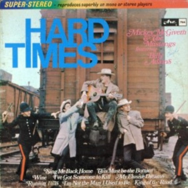 Mickey McGivern & The Mustangs (23) Featuring Billy Adams (12) : Hard Times (LP, Album)