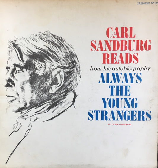 Carl Sandburg : Always The Young Strangers (LP, Album)