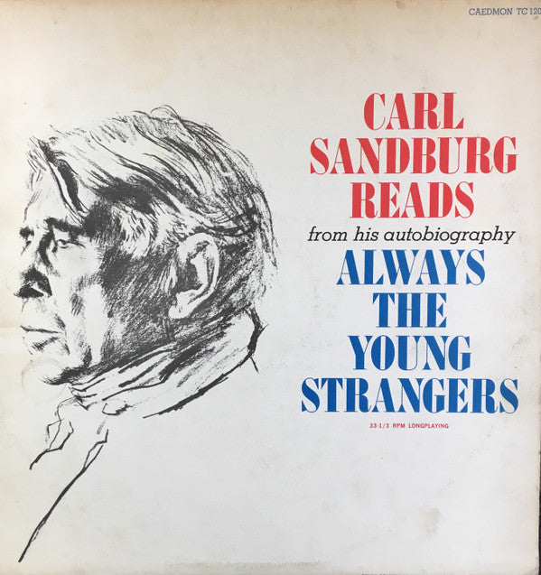 Carl Sandburg : Always The Young Strangers (LP, Album)