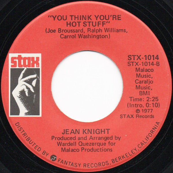 Jean Knight : Mr. Big Stuff / You Think You're Hot Stuff (7", Single)