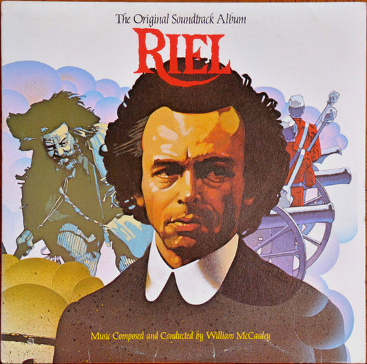 William McCauley : Riel: The Original Soundtrack Album (LP, Album)