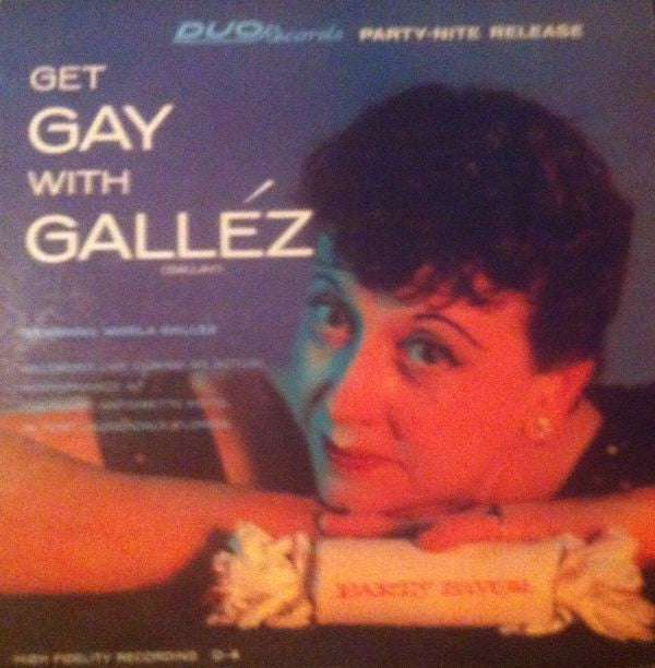Weela Galléz : Get Gay With Galléz (LP, Album)