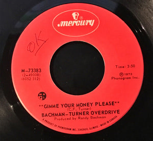 Bachman-Turner Overdrive : Gimme Your Money Please (7", Single)