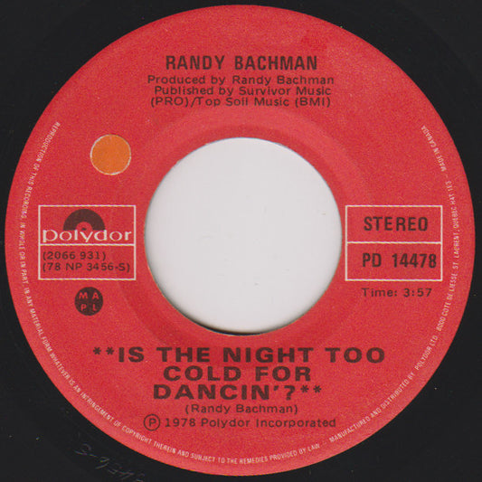 Randy Bachman : Is The Night Too Cold For Dancin'? (7")