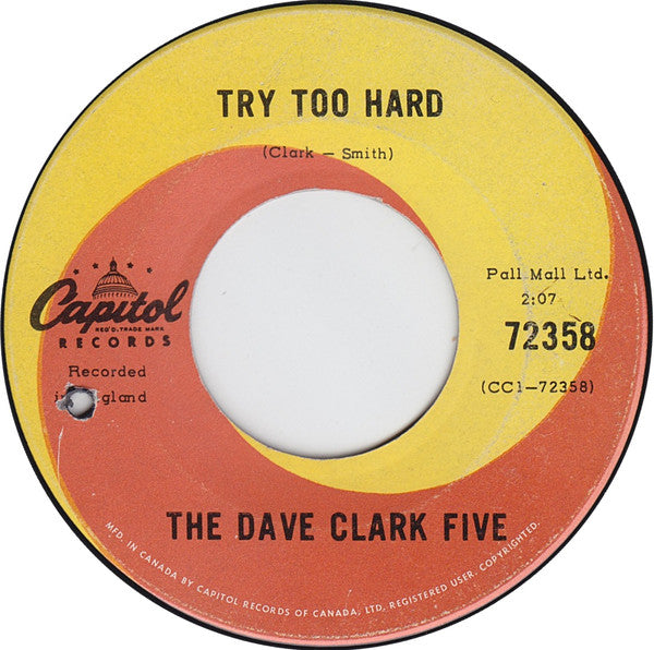 The Dave Clark Five : Try Too Hard / All Night Long (7", Single)