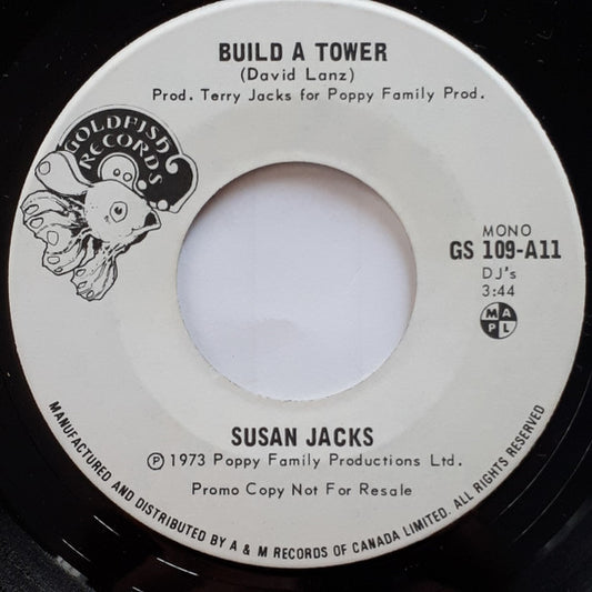 Susan Jacks : Build A Tower (7", Single, Mono, Promo)
