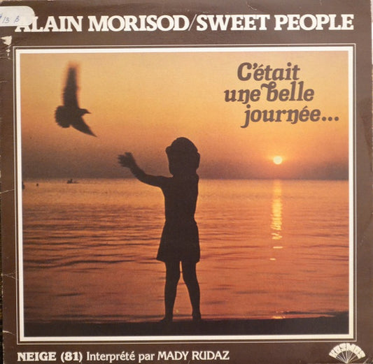 Alain Morisod, Sweet People : C'était Une Belle Journée (LP, Album)