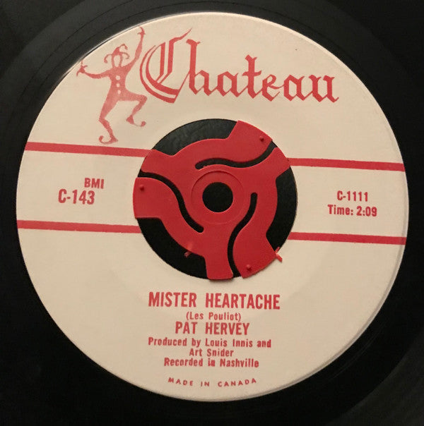 Pat Hervey : Mister Heartache (7", Single)