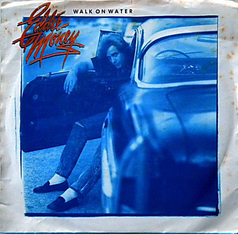 Eddie Money : Walk On Water (7", Single)
