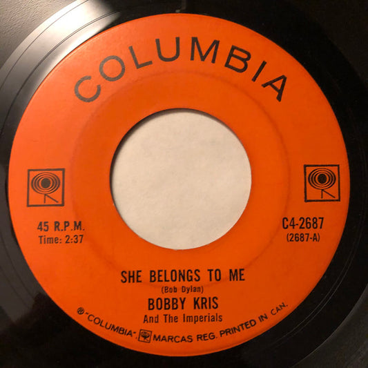 Bobby Kris And The Imperials* : She Belongs To Me (7", Single)