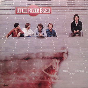 Little River Band : First Under The Wire (LP, Album, Win)