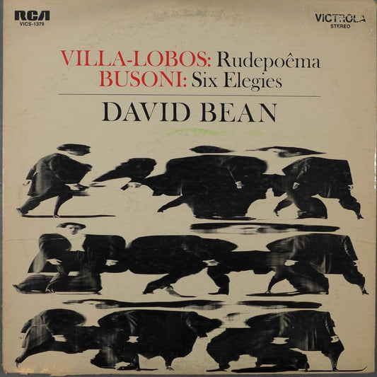 Villa-Lobos* / Busoni* - David Bean (3) : Rudepoêma / Six Elegies (LP)