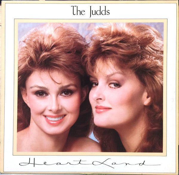 The Judds (Wynonna & Naomi)* : Heartland (LP, Album)