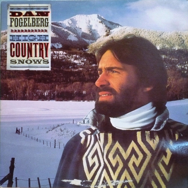 Dan Fogelberg : High Country Snows (LP, Album, Gat)