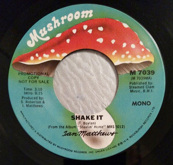 Ian Matthews* : Shake It (7", Mono, Promo)