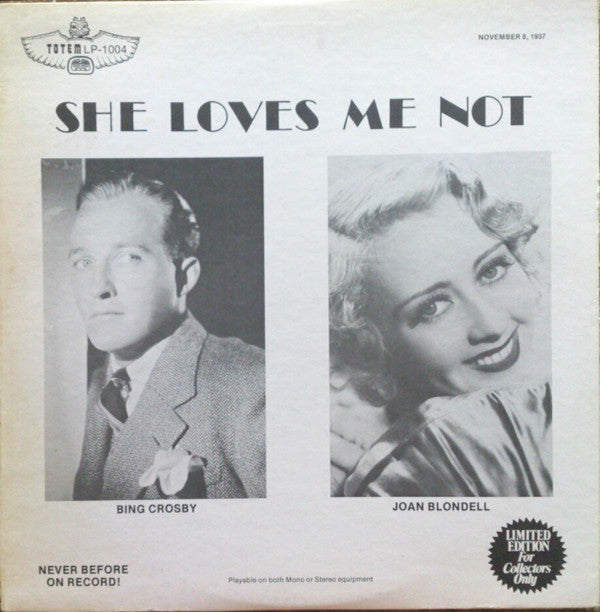 Bing Crosby, Joan Blondell, Sterling Holloway, William Frawley, Nan Grey : She Loves Me Not (LP, Album)