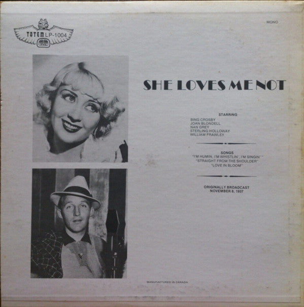 Bing Crosby, Joan Blondell, Sterling Holloway, William Frawley, Nan Grey : She Loves Me Not (LP, Album)