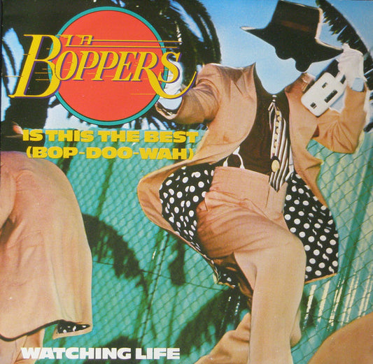 L.A. Boppers : Is This The Best (Bop-Doo-Wah) (7", Single)