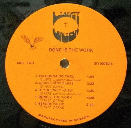 Liberty Union : Done Is The Work (LP, Album, Gat)