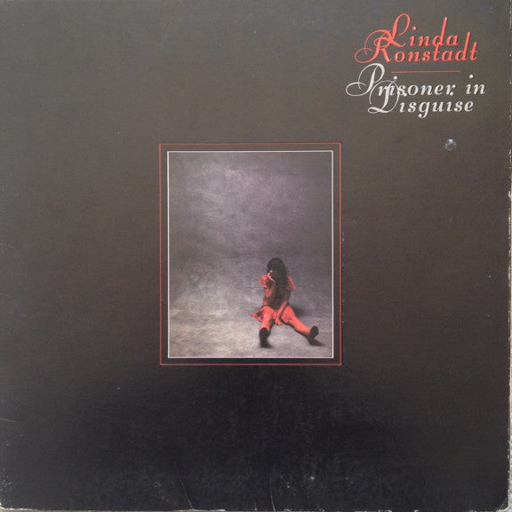 Linda Ronstadt : Prisoner In Disguise (LP, Album, Pit)