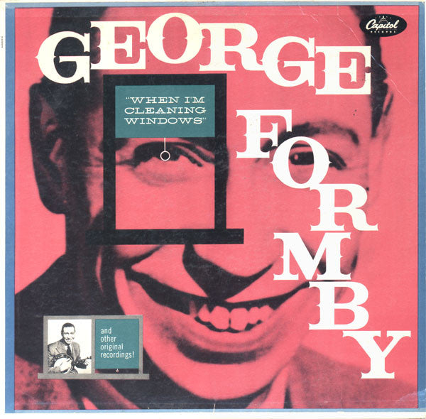 George Formby : When I'm Cleaning Windows And Other Great Recordings Of (LP, Comp, RE)