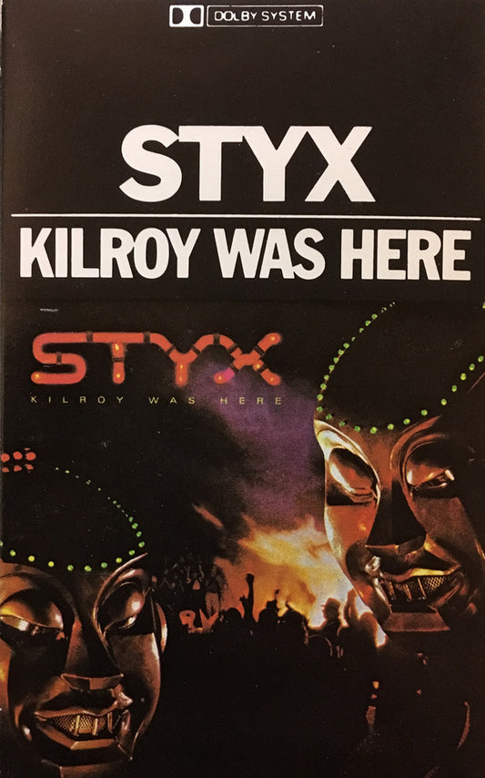 Styx : Kilroy Was Here (Cass, Album, Dol)