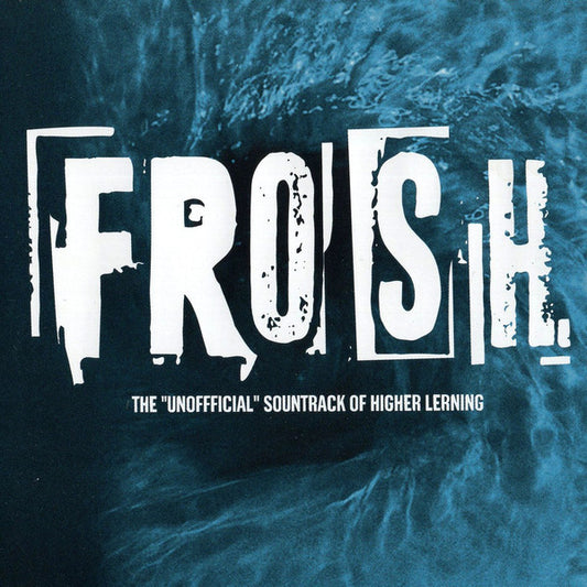 Various : Frosh - "The Unofficial" Soundtrack Of Higher Learning (CD, Comp)