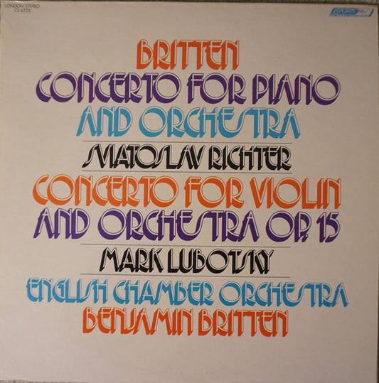 Benjamin Britten, Sviatoslav Richter, Mark Lubotsky, English Chamber Orchestra : Britten: Concerto For Piano And Orchestra Op. 13 - Concerto For Violin And Orchestra Op. 15 (LP)