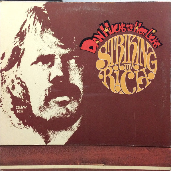 Dan Hicks & His Hot Licks* : Striking It Rich! (LP, Album)
