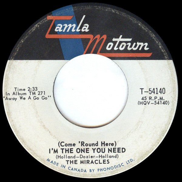 The Miracles : (Come 'Round Here) I'm The One You Need (7", Single, Mono)