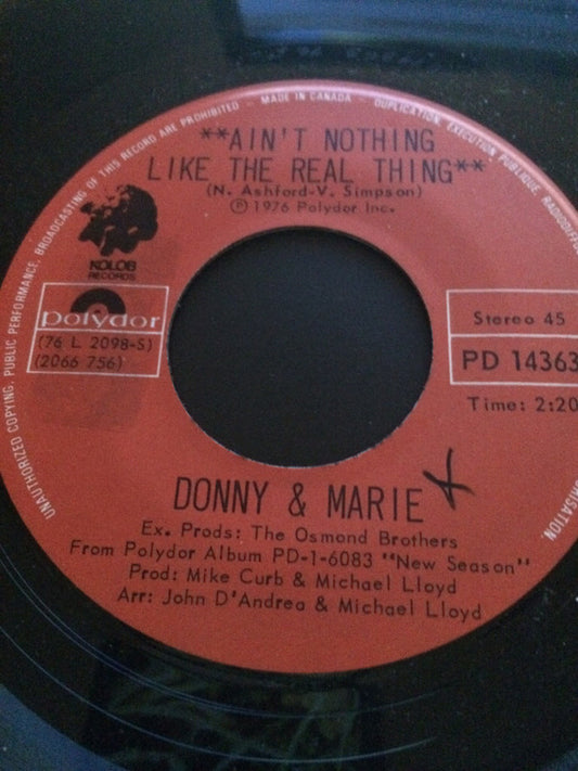 Donny & Marie Osmond : Ain't Nothing Like The Real Thing (7", Single)