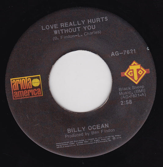 Billy Ocean : Love Really Hurts Without You (7", Single)