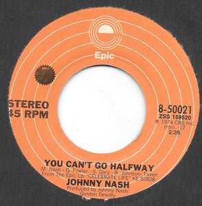 Johnny Nash : You Can't Go Halfway (7", Single, Styrene, Ter)