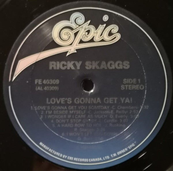 Ricky Skaggs : Love's Gonna Get Ya! (LP, Album)