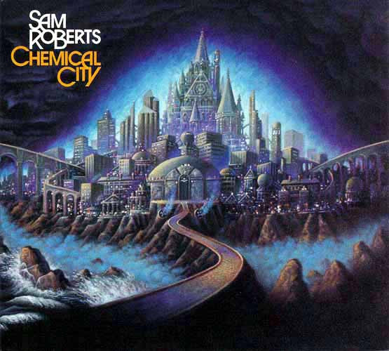 Sam Roberts : Chemical City (CD, Album, Dig)