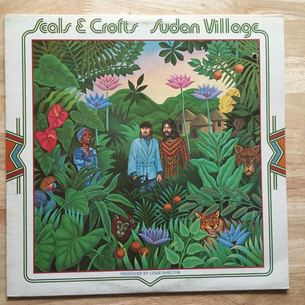 Seals & Crofts : Sudan Village (LP, Album)