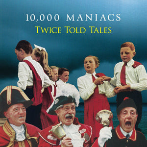 10,000 Maniacs : Twice Told Tales (LP, Album)