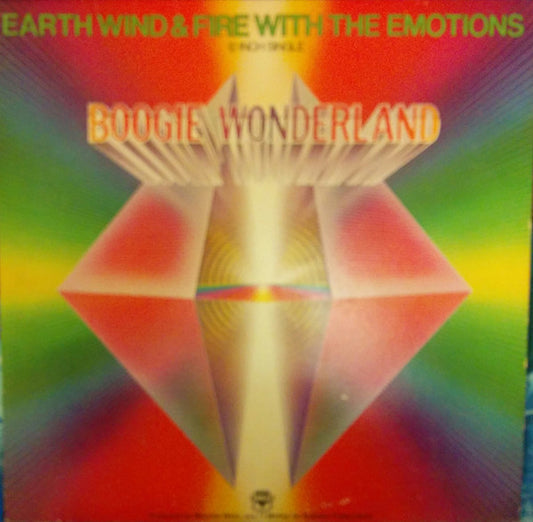 Earth Wind & Fire* With The Emotions : Boogie Wonderland (12", Single)