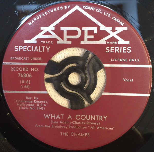The Champs : What A Country (7", Single)