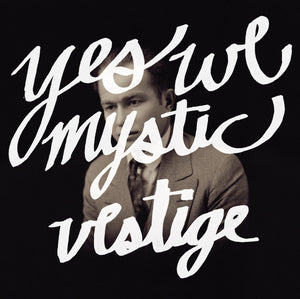 Yes We Mystic : Vestige (7", Single)