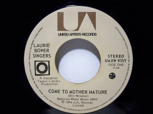 Laurie Bower Singers : Come To Mother Nature /Got A Feelin' For Love (7", Single)