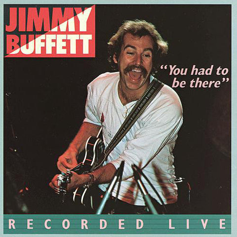 Jimmy Buffett : "You Had To Be There" - Recorded Live (2xLP, RE, Gat)